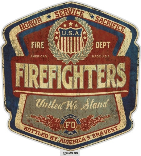 A badge-shaped emblem featuring the words "Firefighters" in large text. Above, it reads "Honor, Service, Sacrifice," and "Fire Dept, American Made, U.S.A." Below, it says "United We Stand" and "Bottled by America's Bravest" with a small Fire Service insignia.